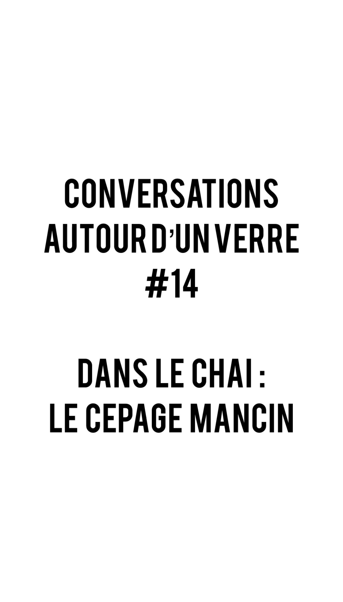 Le Mancin est certainement l'un des cépages d'autrefois qui a le plus grand potentiel avec le réchauffement climatique.