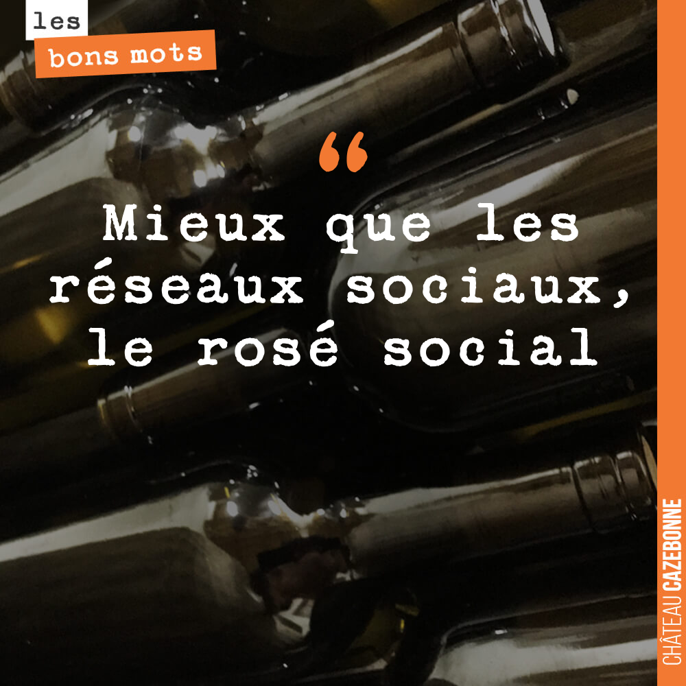 Mieux que les réseaux sociaux, le rosé social
