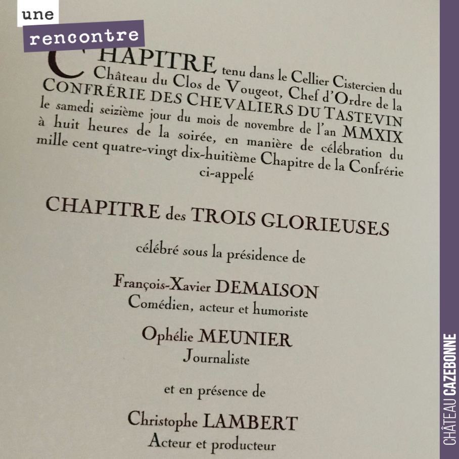 J'ai eu le grand honneur, ce week-end, d'être invité au Chapitre des Trois Glorieuses, qui se tenait au Château du Clos de Vougeot, ce samedi.
Chaque année, le troisième week-end de novembre, la B...