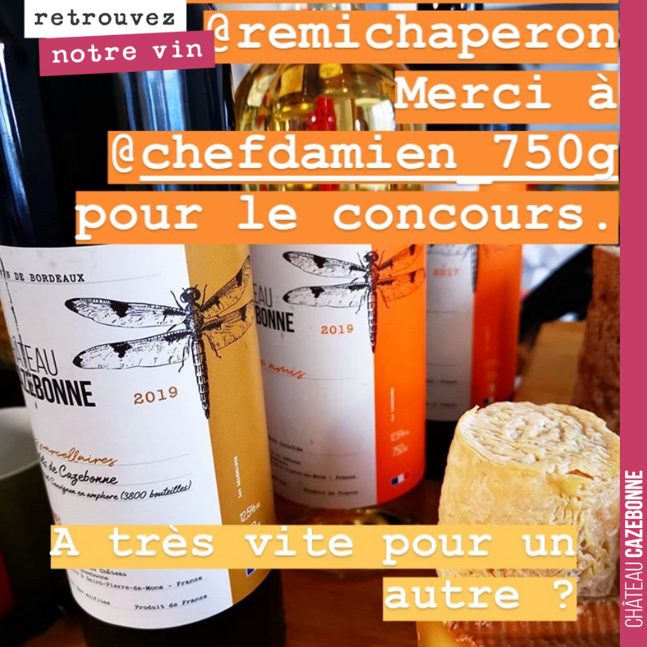 Merci à Chef Damien pour ce concours Instagram. Rémi Chaperon gagne un coffret à déguster de nos deux cuvées Entre amis (Blanc et rouge), ainsi qu’une bouteille de parcellaire des Galets de Cazebon...