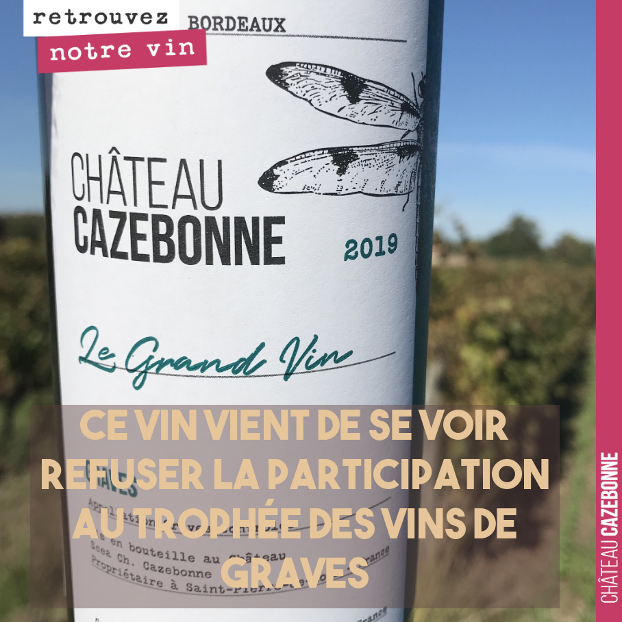 Ce vin blanc de Graves vient de se voir refuser la participation au Trophée des Vins de Graves.
Motif : il est inscrit Le Grand Vin sur l’étiquette, et la participation au Trophée n’est pas autori...