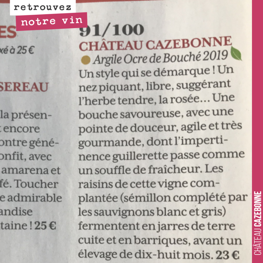 Meilleure note des Graves dans la RVF pour notre cuvée Argile ocre de Bouché.
Ils ne se sont pas trompé. Bouché est notre plus beau terroir à blancs. 1,5has seulement avec une parcelle de vieilles...