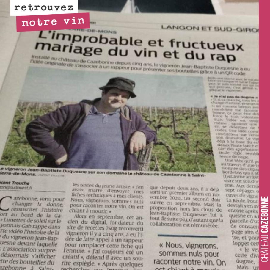 La semaine a été agitée et je n’ai pas eu le temps de vous parler de cet article paru dans le journal Sud-Ouest sur notre collaboration avec le rappeur Gab.
Cette année, chaque cuvée que nous allo...