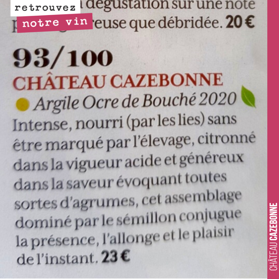 En blanc comme en rouge, nous obtenons 93/100 dans la RVF.
La cuvée Argile ocre est issue de notre terroir de Bouché, vieille parcelle complantée en sémillon, sauvignon et sauvignon gris.
Une seu...