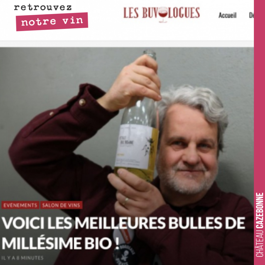 Notre bulle Bul’bonne à la une du magazine Les Buvologues et chroniquée comme l’une des meilleures bulles de MillesimeBio.
Cela fait toujours plaisir !
Merci Guillaume Baroin d’être venu goûter !