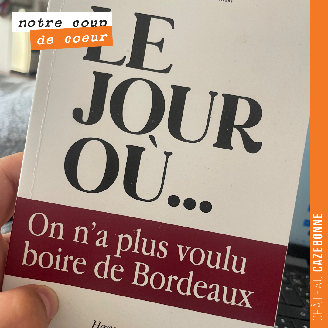 I have just finished reading Henry Clemens’ book: The day when… people no longer wanted to drink Bordeaux.